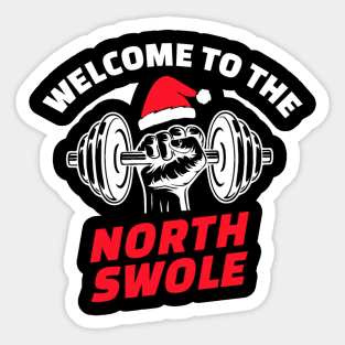 Welcome To The North Swole Sticker